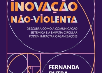 “Comunicação não violenta começa quando se decide enxergar todo o cenário”, diz especialista