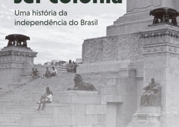 No Bicentenário da Independência, livro detalha como o Brasil deixou de ser colônia