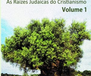As raízes judaicas do cristianismo