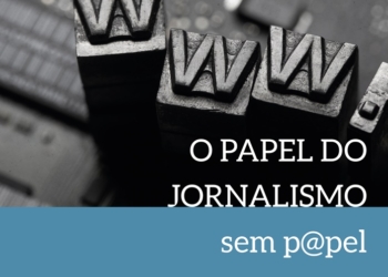Carlos Monforte discute os efeitos da digitalização do jornalismo em novo livro