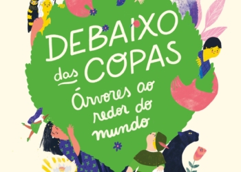 Debaixo das copas: as árvores para além da biologia