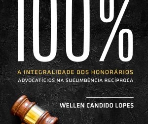 Um novo olhar sobre os honorários advocatícios