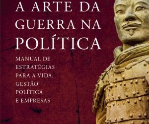 Manual estratégico para vida, gestão, política e empresas