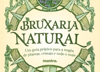 Bruxaria Natural: a magia da cura ancestral