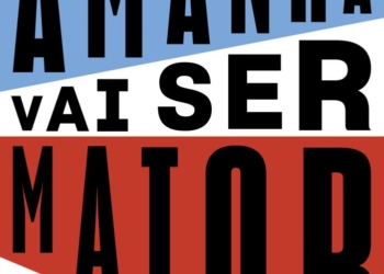 Amanhã vai ser maior de Rosana Pinheiro-Machado é lançado pela Editora Planeta