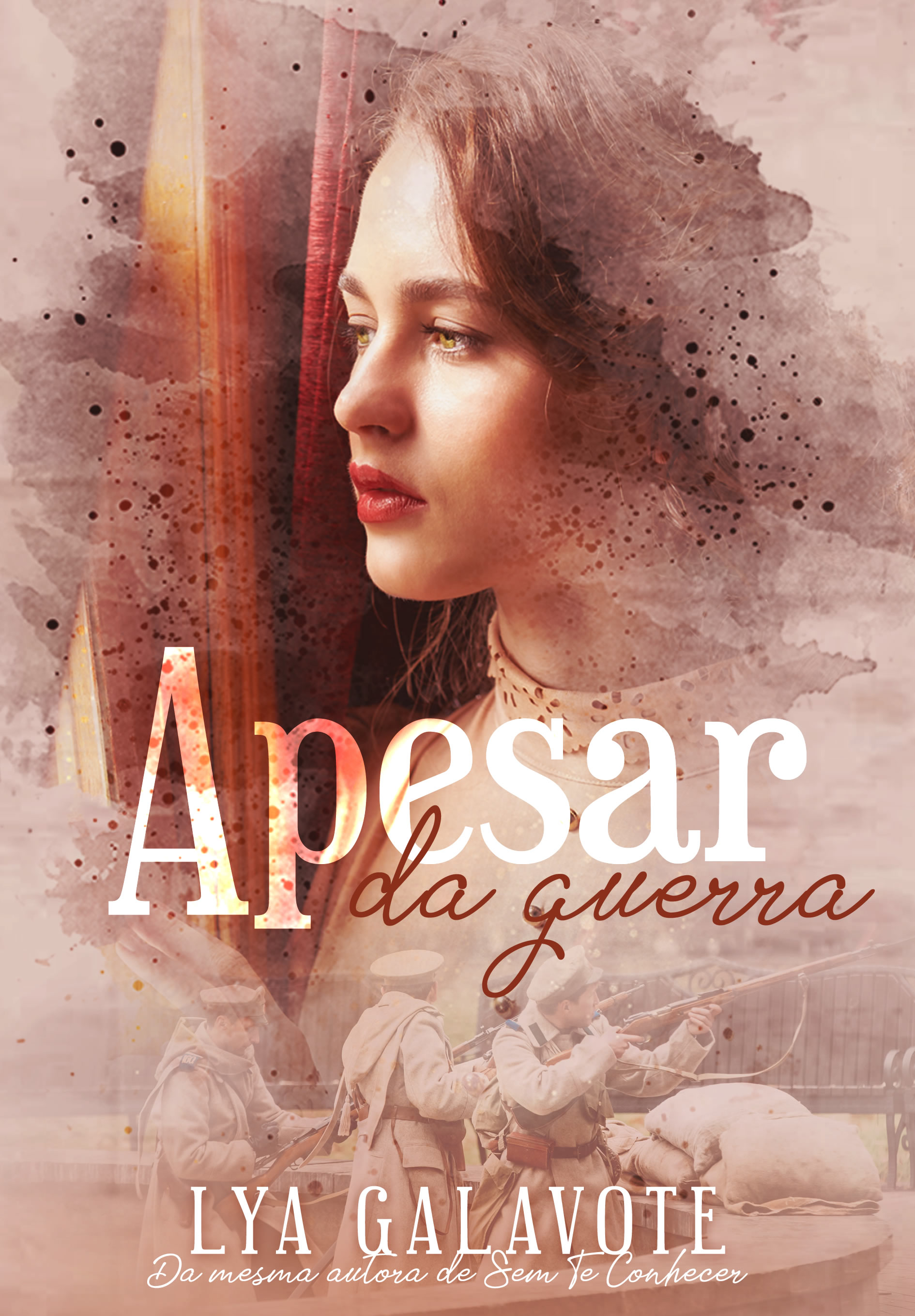 Apesar da Guerra – este é um livro sobre o amor