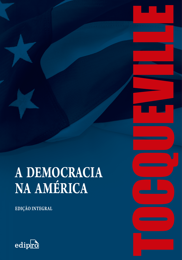 Tocqueville: uma visão do “american dream”