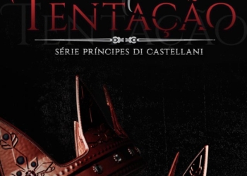 Príncipes da Tentação: Um romance plural de uma vida a três