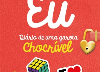 Garota Chocrível: o diário de uma adolescente dos anos 80