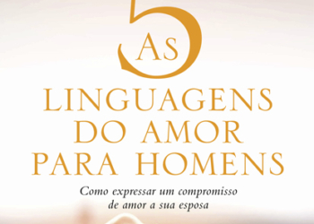 Guia para homens que desejam ter um casamento pleno chega às livrarias brasileiras