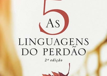 As 5 Linguagens do Perdão