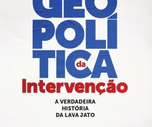 A verdadeira história da Lava Jato