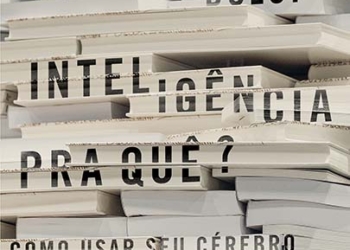 “Inteligência pra quê?”, novo livro de Pedro Dulci, traz um alerta sobre os perigos do anti-intelectualismo na igreja