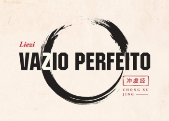 O Vazio Perfeito: das origens da filosofia chinesa para a contemporaneidade
