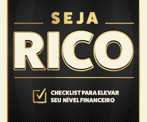 Existe checklist para ficar rico?