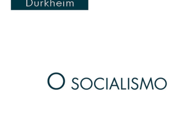 Émile Dukheim define o socialismo e transpõe gerações