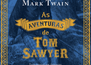 Tom Sawyer: editora mantém projeto gráfico de clássico lançado em 1876