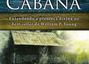 A teologia por trás do best-seller A cabana