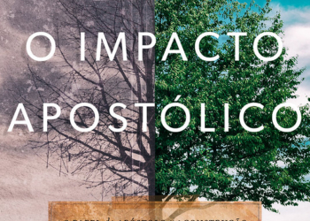 O impacto apostólico defende que os apóstolos são a chave para a restauração da Igreja hoje