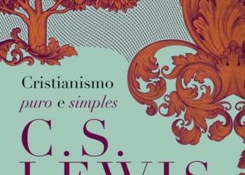 C.S. Lewis explica: Como entender a fé cristã?