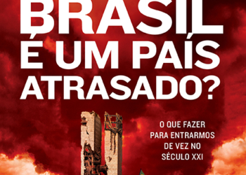 Por que o Brasil é um país atrasado?