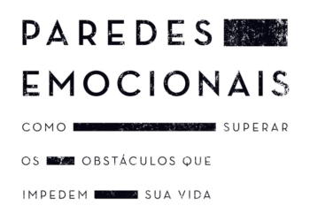Paredes emocionais, novo livro do autor best-seller, Stephen Arterburn, chega ao Brasil