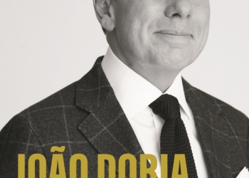João Doria: biografia revela bastidores da trajetória política e empresarial  do ex-governador de São Paulo