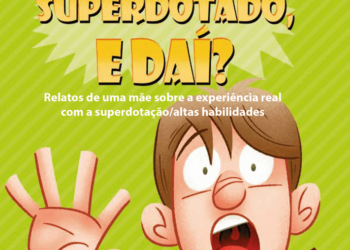 Vivências de uma mãe com um filho superdotado