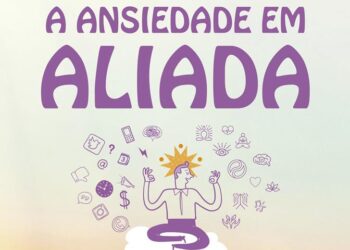 Especialista ensina a reduzir atividade mental e controlar desordem dos pensamentos