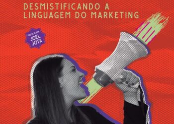 Especialista mostra como e por que abandonar o ‘marketês’ nas relações com clientes