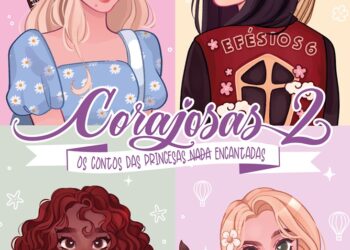 Novas princesas do mundo moderno ganham vida em Corajosas 2
