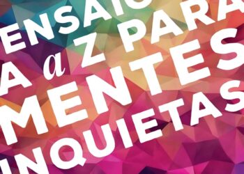 Reflexões para mentes inquietas