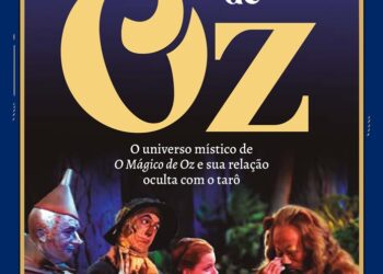 O misticismo de O Mágico de Oz e sua relação oculta com o tarô