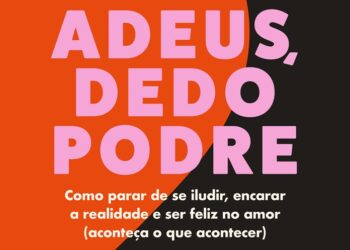 Pare de se iludir: dê adeus ao “dedo podre”