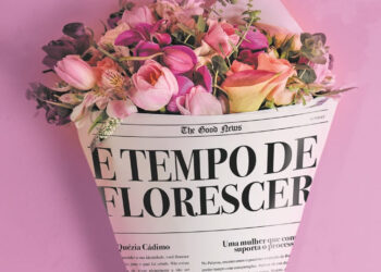 É tempo de florescer