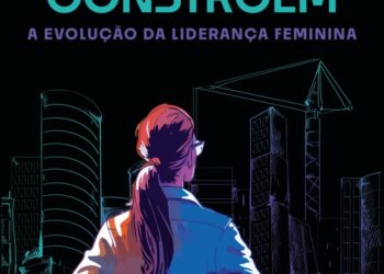 Como a liderança feminina reinventa a construção civil?