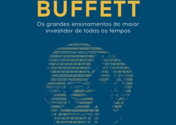 A filosofia de Warren Buffett: uma bússola para navegar nas finanças e na vida
