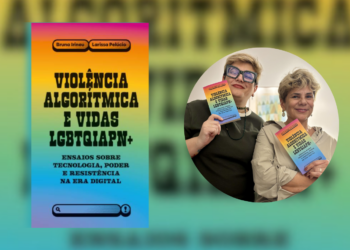 “Violência algorítmica”: um debate urgente sobre exclusão de pessoas LGBTQIAPN+ nas redes sociais