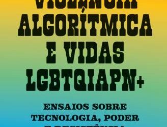 Como os algoritmos excluem pessoas LGBTQIAPN+?
