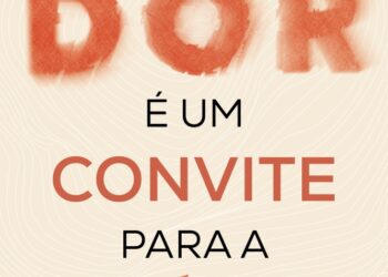 A dor é um convite para a mudança