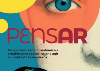 Por que pensar ficou tão difícil? Livro propõe antídoto para erros comuns de liderança