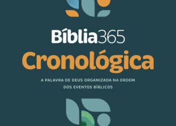 Bíblia 365 Cronológica: a palavra de Deus organizada na ordem dos eventos bíblicos