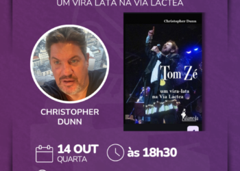 Christopher Dunn lança biografia que marca os 90 anos de Tom Zé